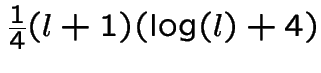 $\frac{1}{4}(l+1)(\log(l)+4)$